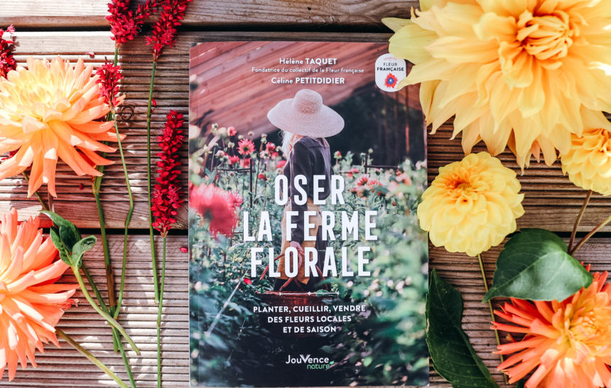 livre qui explique comment s'installer avec une ferme florale