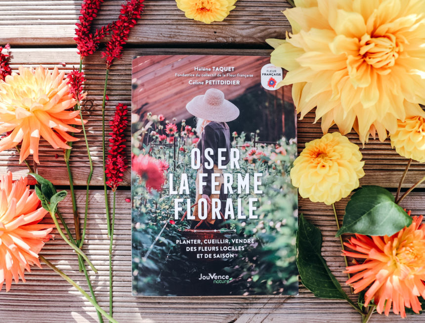 livre qui explique comment s'installer avec une ferme florale